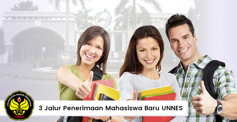 3 Jalur Penerimaan Mahasiswa Baru UNNES, Ini Jadwalnya! | Informasi