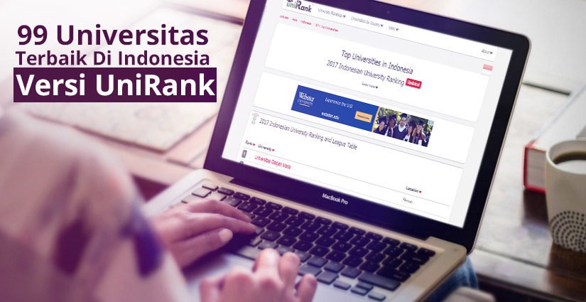99 Universitas Terbaik Di Indonesia Tahun 2017 Versi UniRank
